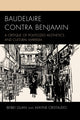 Book cover of: Baudelaire Contra Benjamin. By: Beibei Guan