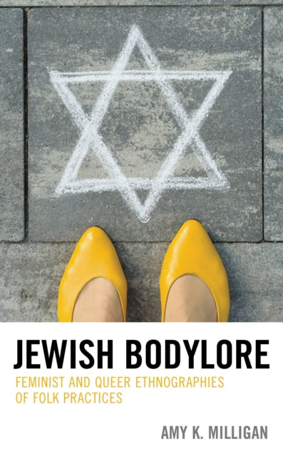 Book cover of: Jewish Bodylore. By: Amy K. Milligan