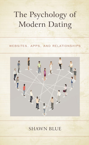 The Psychology of Modern Dating