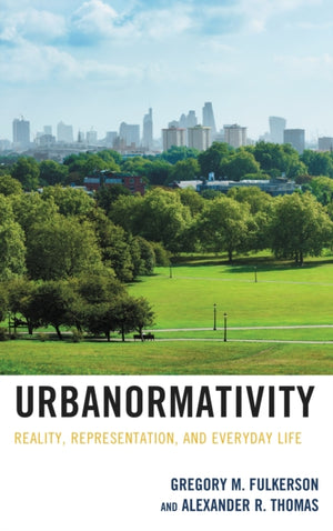 Urbanormativity