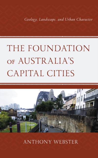 Book cover of: Foundation of Australia’s Capital Cities. By: Anthony Webster
