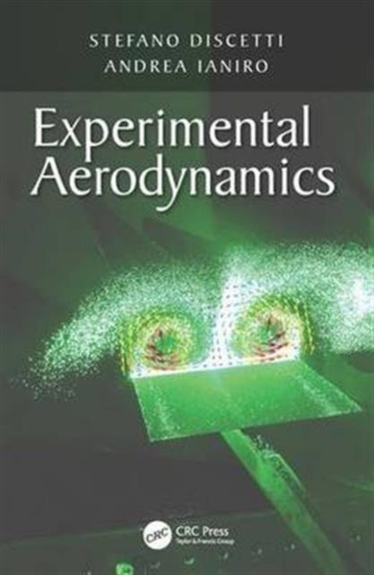 Book cover of: Experimental Aerodynamics. By: Stefano Discetti