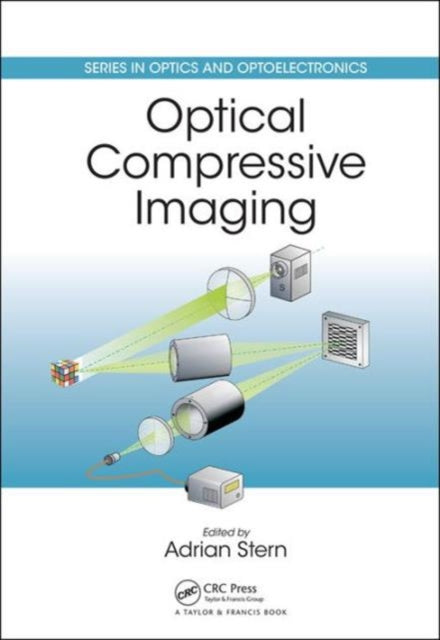 Book cover of: Optical Compressive Imaging. By: Adrian Stern
