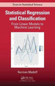 Book cover of: Statistical Regression and Classification. By: Norman Matloff