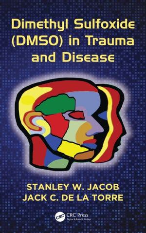 Dimethyl Sulfoxide (DMSO) in Trauma and Disease