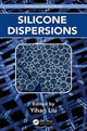 Book cover of: Silicone Dispersions. By: Yihan Liu