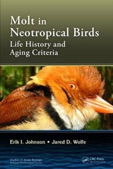Book cover of: Molt in Neotropical Birds. By: Erik I. Johnson