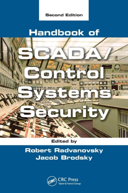 Book cover of: Handbook of SCADA/Control Systems Security. By: Robert Radvanovsky