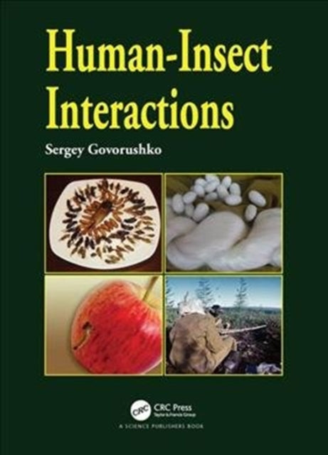 Book cover of: Human-Insect Interactions. By: Sergey Govorushko