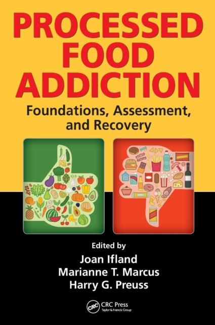 Book cover of: Processed Food Addiction. By: Joan Ifland