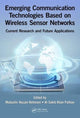 Book cover of: Emerging Communication Technologies Based on Wireless Sensor Networks. By: Mubashir Husain Rehmani