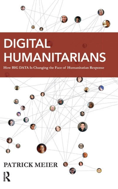 Book cover of: Digital Humanitarians. By: Patrick Meier