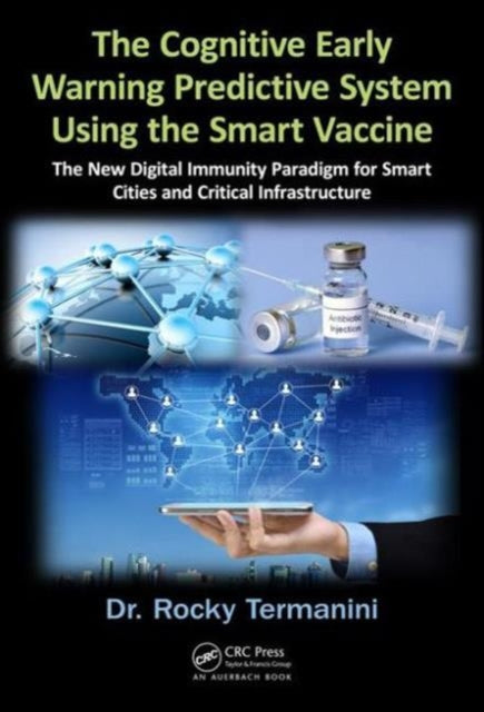 Book cover of: Cognitive Early Warning Predictive System Using the Smart Vaccine. By: Rocky Termanini