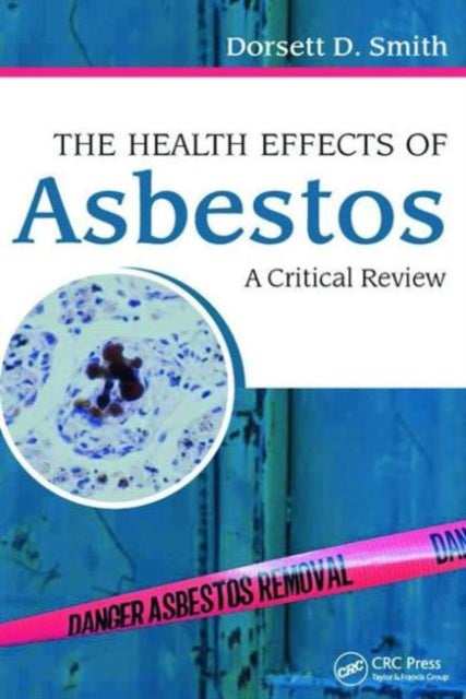 Book cover of: Health Effects of Asbestos. By: Dorsett D. Smith