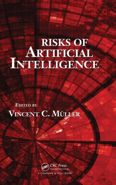 Book cover of: Risks of Artificial Intelligence. By: Vincent C. Müller