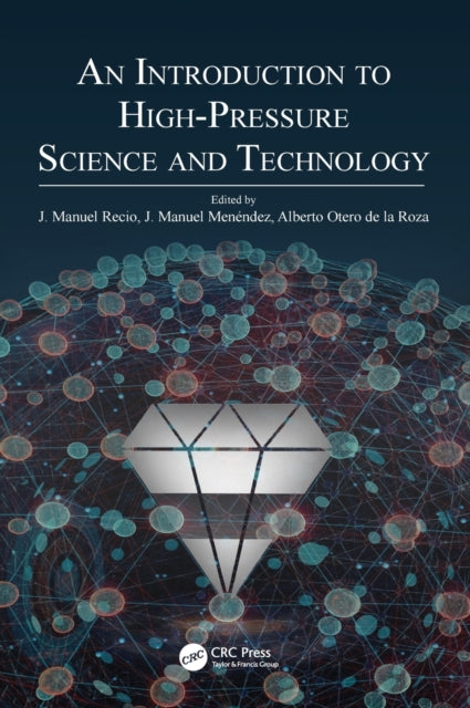 Book cover of: Introduction to High-Pressure Science and Technology. By: J. Manuel Recio