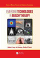 Book cover of: Emerging Technologies in Brachytherapy. By: William Y. Song