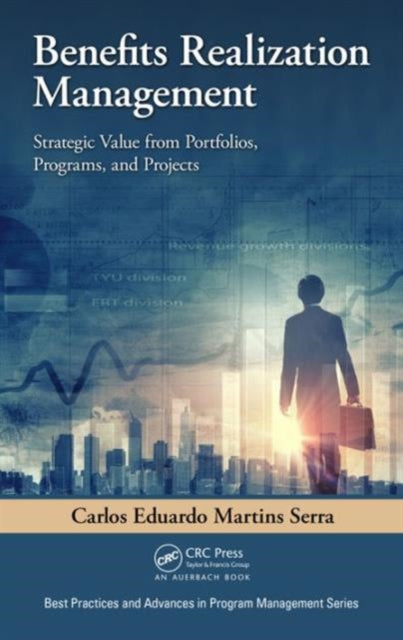 Book cover of: Benefits Realization Management. By: Carlos Eduardo Martins Serra