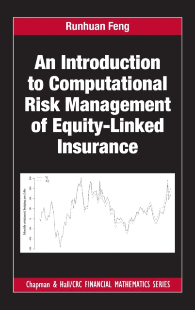 Book cover of: Introduction to Computational Risk Management of Equity-Linked Insurance. By: Runhuan Feng