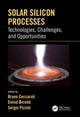 Book cover of: Solar Silicon Processes. By: Bruno Ceccaroli