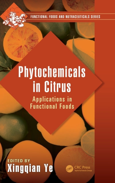 Book cover of: Phytochemicals in Citrus. By: Xingqian Ye