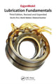 Book cover of: Lubrication Fundamentals, Revised and Expanded. By: Don M. Pirro