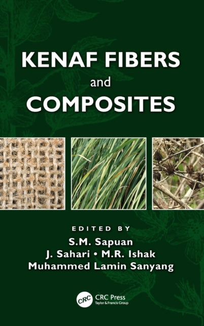 Book cover of: Kenaf Fibers and Composites. By: S. M. Sapuan