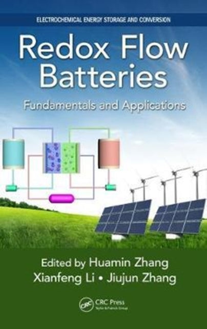 Book cover of: Redox Flow Batteries. By: Huamin Zhang