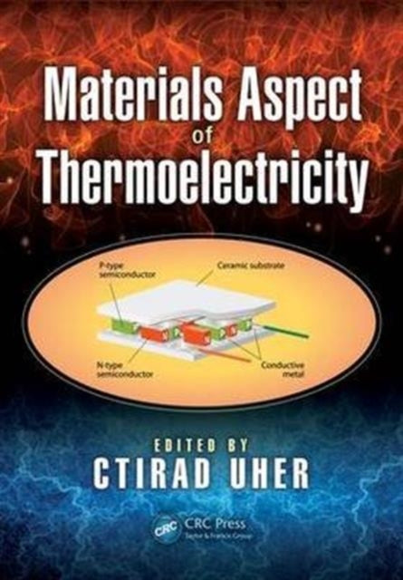 Book cover of: Materials Aspect of Thermoelectricity. By: Ctirad Uher
