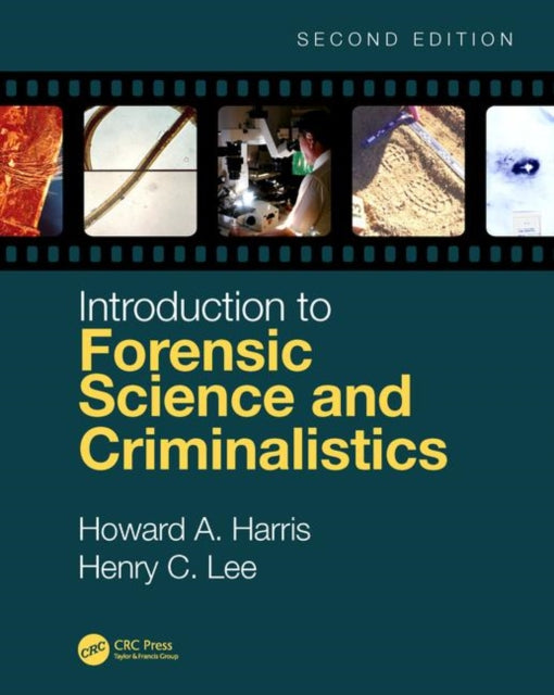 Book cover of: Introduction to Forensic Science and Criminalistics, Second Edition. By: Howard A. Harris