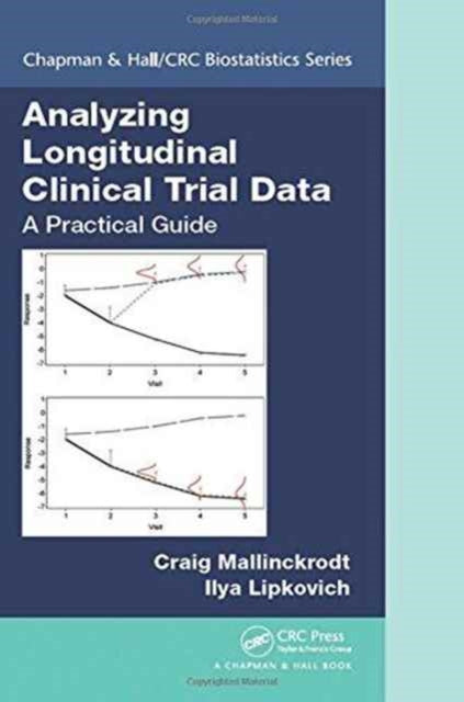 Book cover of: Analyzing Longitudinal Clinical Trial Data. By: Ilya Lipkovich