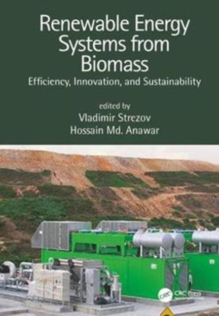 Book cover of: Renewable Energy Systems from Biomass. By: Vladimir Strezov