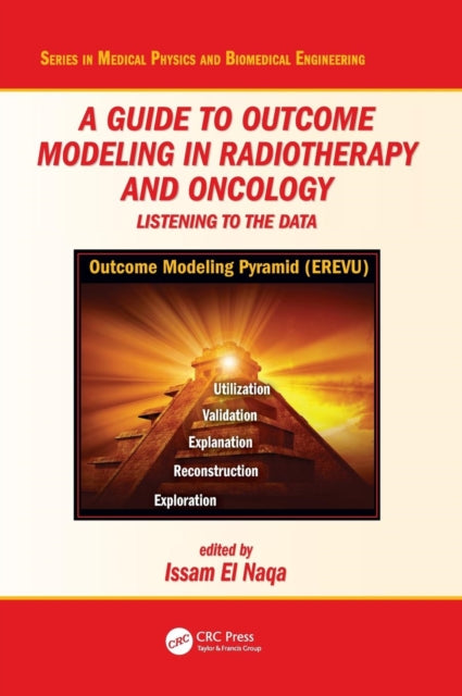 Book cover of: Guide to Outcome Modeling In Radiotherapy and Oncology. By: Issam El Naqa