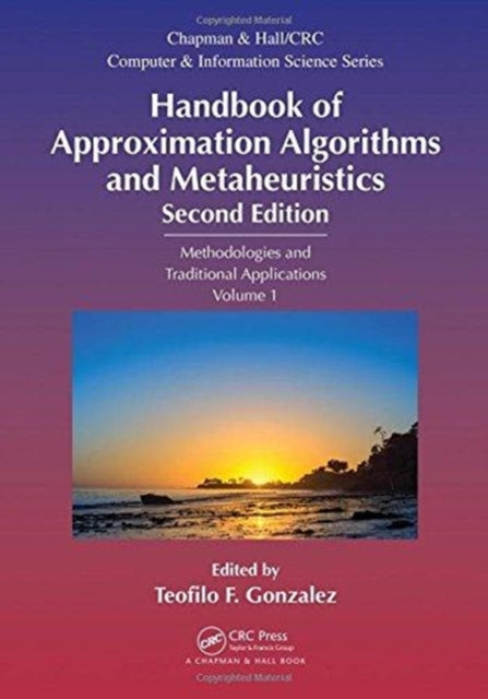 Handbook of Approximation Algorithms and Metaheuristics