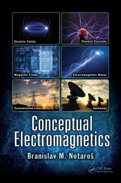 Book cover of: Conceptual Electromagnetics. By: Branislav M. Notaros