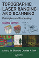 Book cover of: Topographic Laser Ranging and Scanning. By: Jie Shan