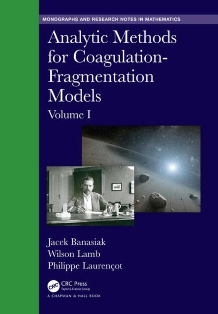 Book cover of: Analytic Methods for Coagulation-Fragmentation Models, Volume I. By: Jacek Banasiak
