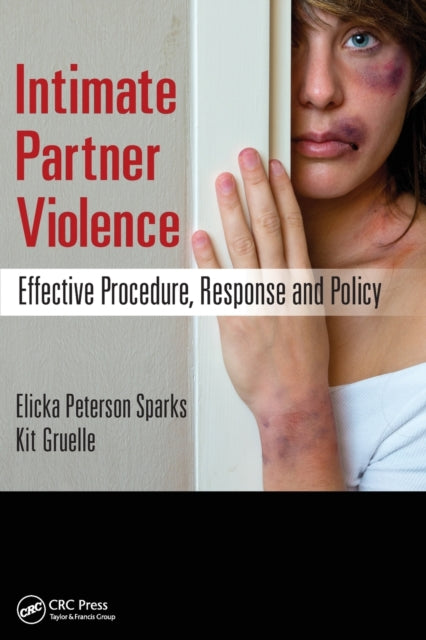 Book cover of: Intimate Partner Violence. By: Elicka Peterson Sparks