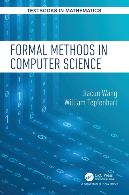 Book cover of: Formal Methods in Computer Science. By: Jiacun Wang