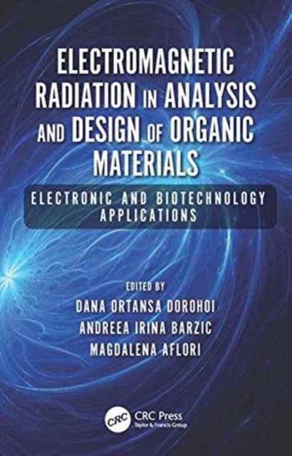 Book cover of: Electromagnetic Radiation in Analysis and Design of Organic Materials. By: Dana Ortansa Dorohoi