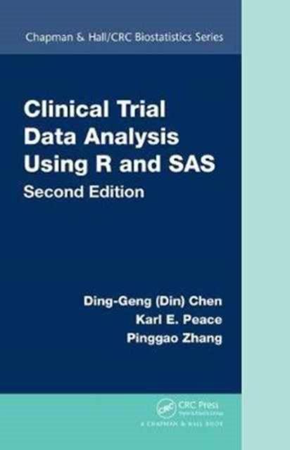 Book cover of: Clinical Trial Data Analysis Using R and SAS. By: Karl E. Peace