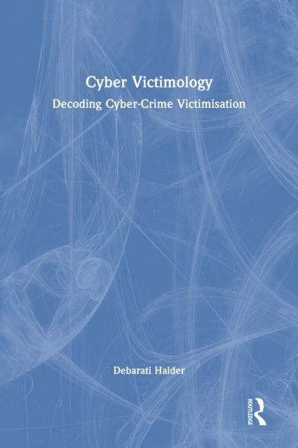 Book cover of: Cyber Victimology. By: K. Jaishankar