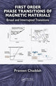 Book cover of: First Order Phase Transitions of Magnetic Materials. By: Praveen Chaddah