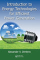Book cover of: Introduction to Energy Technologies for Efficient Power Generation. By: Alexander V. Dimitrov