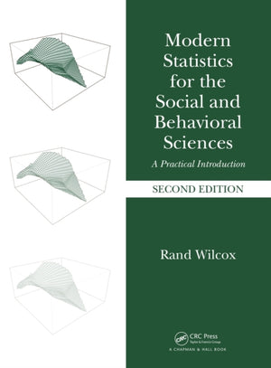 Modern Statistics for the Social and Behavioral Sciences