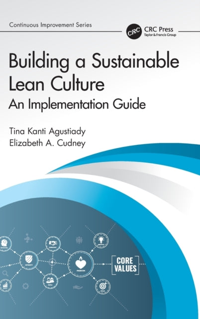 Book cover of: Building a Sustainable Lean Culture. By: Tina Agustiady