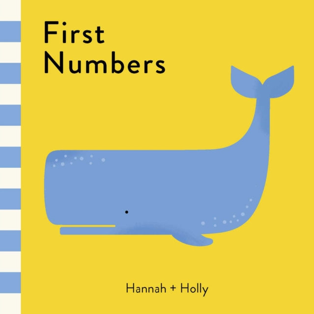 Book cover of: First Numbers. By: Hannah + Holly