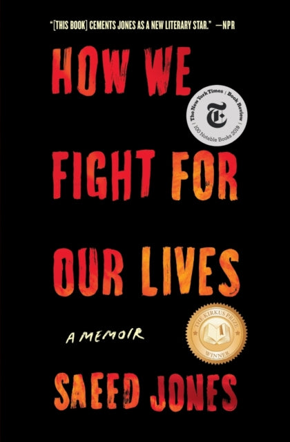 Book cover of: How We Fight for Our Lives. By: Saeed Jones