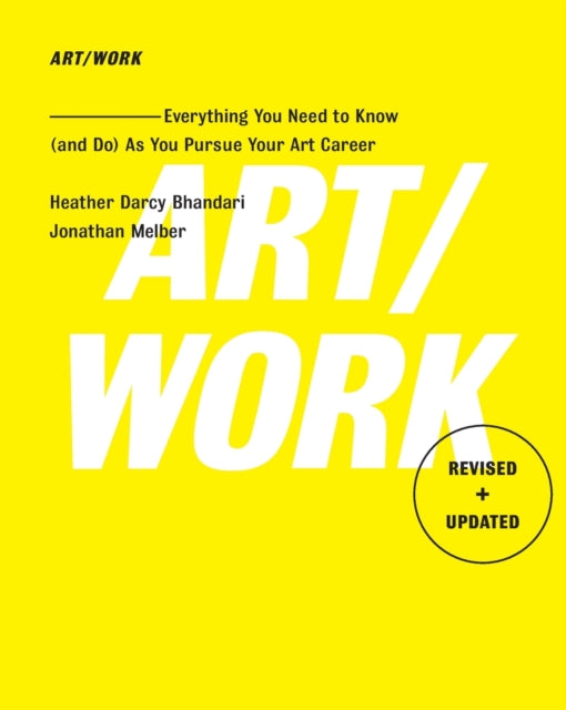Book cover of: Art/Work - Revised & Updated. By: Heather Darcy Bhandari