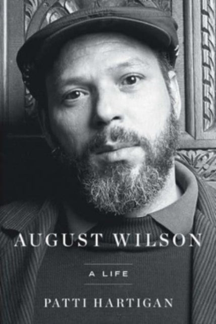 Book cover of: August Wilson. By: Patti Hartigan